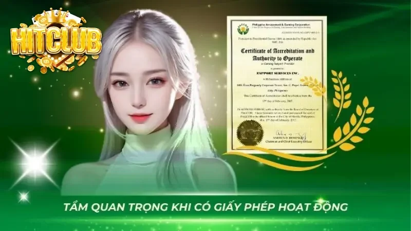 Giấy phép hoạt động Hitclub là lời khẳng định cho uy tín của thương hiệu